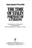 Front cover of The Time of Stalin by Anton Antonov-Ovseenko
