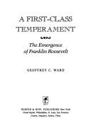 Cover of A First-Class Temperament by Geoffrey C. Ward