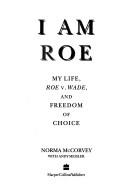 Cover of I am Roe by Norma McCorvey