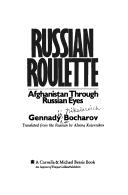 Front cover of Russian Roulette by Gennadiĭ Nikolaevich Bocharov
