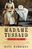Cover of Madame Tussaud by Kate Berridge