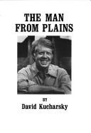 Front cover of The man from Plains by David Kucharsky