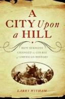 Front cover of A City Upon a Hill by Larry Witham