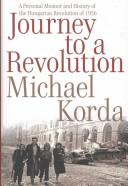 Front cover of Journey to a Revolution by Michael Korda