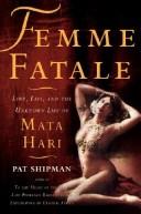Cover of Femme Fatale by Pat Shipman