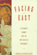 Cover of Facing East by Frederica Mathewes-Green
