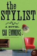 Front cover of The Stylist by Cai Emmons