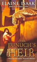 Cover of The Eunuch's Heir by Elaine Isaak