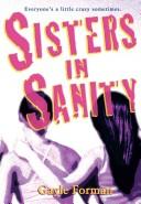 Cover of Sisters in Sanity by Gayle Forman