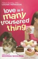 Cover of Love Is a Many Trousered Thing (Confessions of Georgia Nicolson) by Louise Rennison