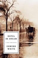 Front cover of Hotel de Dream by Edmund White