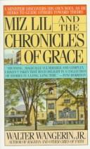 Cover of Miz Lil and the Chronicles of Grace by Walter Wangerin