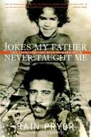 Front cover of Jokes My Father Never Taught Me by Rain Pryor