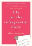 Cover of Life on the refrigerator door by Alice Kuipers