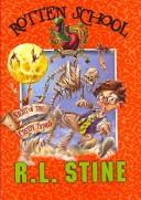 Front cover of Rotten School #14 - Night of the Creepy Things by Robert Lawrence Stine