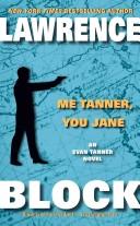 Cover of Me Tanner, You Jane by Lawrence Block