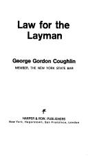 Front cover of Law for the Layman by George Gordon Coughlin