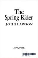 Cover of The Spring Rider by John Lawson