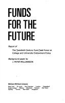 Front cover of Funds for the future by Twentieth Century Fund. Task Force on College and University Endowment Policy.