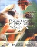 Front cover of The psychology of physical activity by Albert V. Carron