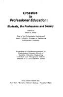Front cover of Crossfire in professional education by Bruno A. Boley