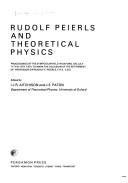 Front cover of Rudolf Peierls and theoretical physics by Peierls Symposium Oxford 1974.