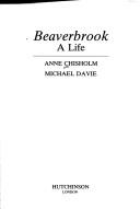 Cover of Beaverbrook by Anne Chisholm