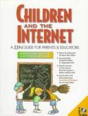 Front cover of Children and the internet by Brendan P. Kehoe