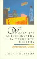 Cover of Women and Autobiography in the Twentieth Century by Linda R. Anderson