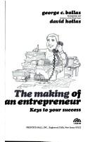Front cover of The making of an entrepreneur by George C. Ballas