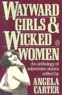 Front cover of Wayward girls & wicked women by Angela Carter