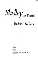 Cover of Shelley by Holmes, Richard
