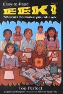 Front cover of Too Perfect (Eek! Stories to Make You Shriek) by Deborah Heiligman