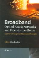 Front cover of Broadband Optical Access Networks And Fiber-to-the-home by Chinlon Lin