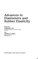 Cover of Advances in elastomers and rubber elasticity by James E. Mark