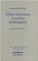 Front cover of Frühes Christentum im antiken Strahlungsfeld by Wolfgang Speyer