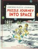Front cover of Puzzle Journey into Space (Puzzle Journey Series) by Lesley Sims