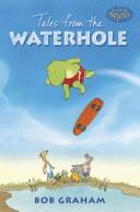 Front cover of Tales from the Waterhole by Bob Graham