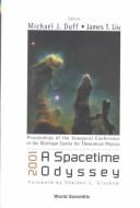 Cover of 2001, a spacetime odyssey by Michigan Center for Theoretical Physics. Inaugural Conference