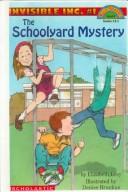 Front cover of The Schoolyard Mystery by Elizabeth Levy