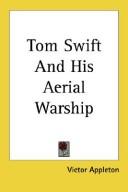 Front cover of Tom Swift and His Aerial Warship by Victor Appleton