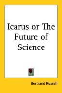 Front cover of Icarus or the Future of Science by Bertrand Russell