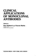 Front cover of Clinical applications of monoclonal antibodies by International Symposium on the Clinical Applications of Monoclonal Antibodies (1987 University of Surrey)