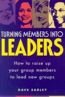 Front cover of Turning Members Into Leaders by Dave Earley