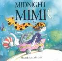 Front cover of Midnight Mimi by Marie-Louise Gay