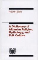 Cover of The Dictionary of Albanian Religion, Mythology and Folk Culture by Robert Elsie