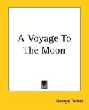Front cover of A Voyage to the Moon by George Tucker