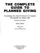 Cover of The complete guide to planned giving by Debra Ashton