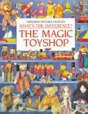 Cover of The magic toyshop by Phil Roxbee Cox