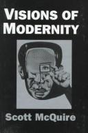 Front cover of Visions of Modernity by Scott McQuire